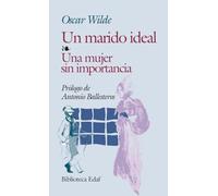Un Marido Ideal. Una Mujer Sin Importan.