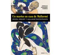 Un martes en casa de Mallarmé. | Sonsoles Hernández Barbosa