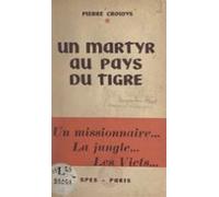 Un Martyr Au Pays Du Tigre (ebook)