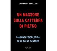 Un Massone Sulla Cattedra Di Pietro (ebook)