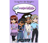 (Un)Materialistic (Living for the Kingdom)