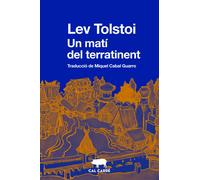 Un matí del terratinent | Lev Nikolaevich Tolstoi, Miquel Cabal Guarro