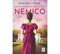Un matrimonio con il mio nemico (Duchi e segreti)