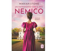Un matrimonio con il mio nemico (Duchi e segreti)