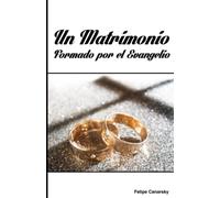 Un Matrimonio Formado por el Evangelio