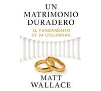 Un Matrimonio que Perdura: La Fundación De 24 Pilares
