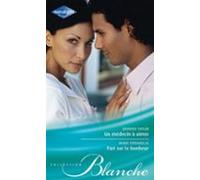 Un Médecin À Aimer - Pari Sur Le Bonheur (ebook)