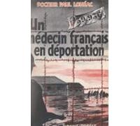 Un Médecin Français En Déportation (ebook)