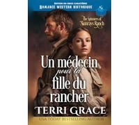 Un médecin pour la fille du rancher: Édition en gros caractères (Les Demoiselles de Sunray Ranch Édition en gros caractères)