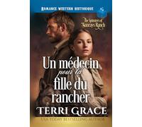 Un médecin pour la fille du rancher: Romance western historique (Les Demoiselles de Sunray Ranch)