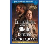 Un médecin pour la fille du rancher: Romance western historique (Les Demoiselles de Sunray Ranch)