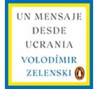 Un Mensaje Desde Ucrania (audiolibro)