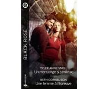 Un Mensonge Si Périlleux - Une Femme À Lépreuve (ebook)