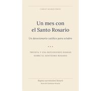 Un mes con el Santo Rosario: Un devocionario católico para octubre (Devocionario Católico de 12 Meses de Christ Bearer Press)