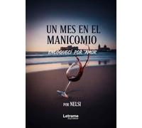 Un mes en el manicomio: Enloquecí por amor