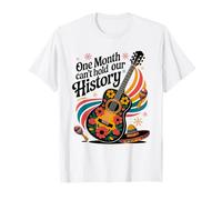 Un Mes NO Puede Celebrar Nuestro Mes de la Historia de la Herencia Hispana Camiseta