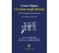 Un mese negli Abruzzi. Diario di viaggio di metà Ottocento (Comete. Scie d'Abruzzo)