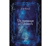 Un Message À Lunivers (ebook)