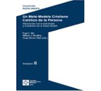 Un Meta-modelo Cristiano Catolico De La Persona (vol. Ii)