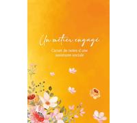 Un métier engagé: Carnet de notes d'une assistante sociale (Socialement fier)