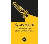 Un meurtre sera commis le... (Nouvelle traduction révisée) (Masque Christie)
