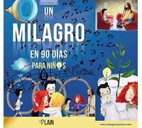 Un milagro en 90 días para niños (SIN COLECCION)