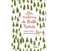 Un milione di Babbi Natale. Ediz. a colori (Acchiappastorie)