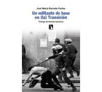 Un militante de base en (la) Transición | José María Barreda Fontes, Nicolás Sartorius