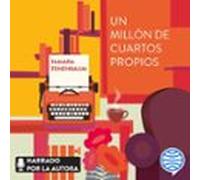 Un Millón De Cuartos Propios (audiolibro)