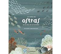 Un Millon De Ostras En Lo Alto De La Montaña