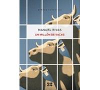 Un millón de vacas (EDICIÓN LITERARIA - NARRATIVA)