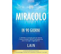 Un Miracolo in 90 Giorni: 2 (La Voce della tua Anima)