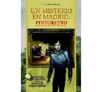 Un Misterio En Madrid: Pintoretto Y El Robo Del Tres De Mayo