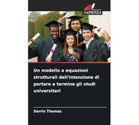 Un modello a equazioni strutturali dell'intenzione di portare a termine gli studi universitari