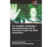 Un modello ontologico personalizzato per la raccolta di dati nel Web semantico