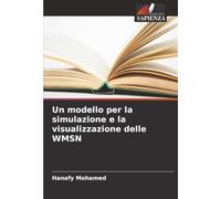 Un modello per la simulazione e la visualizzazione delle WMSN