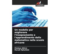 Un modello per migliorare l'insegnamento e l'apprendimento della matematica nelle scuole africane