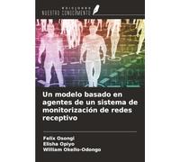 Un modelo basado en agentes de un sistema de monitorización de redes receptivo