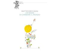 Un modo di cambiare il mondo (Mendel)