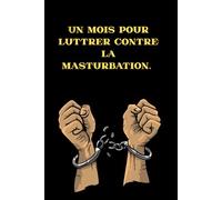 Un mois pour lutter contre la masturbation