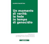 Un momento di verità: la fede in tempo di genocidio (Paginealtre... lungo i sentieri della differenza)