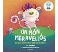 Un món meravellós: Un conte sobre la diversitat i l'autoestima. Il·lustracions d'Ana Sáez del Arco (La Lluna de Paper)