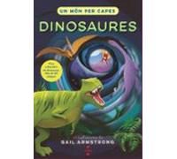 Un Món Per Capes. Dinosaures