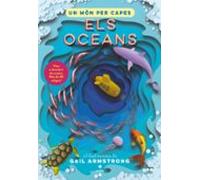 Un Món Per Capes. Els Oceans