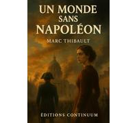 Un Monde sans Napoléon