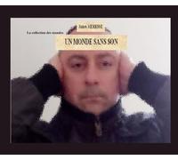 Un Monde Sans Son (Les Monde de l'Imaginaire)