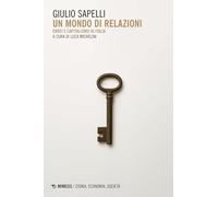 Un mondo di relazioni. Ebrei e capitalismo in Italia (Storia, economia, società)
