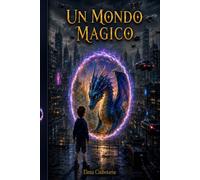 UN MONDO MAGICO