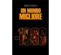 UN MONDO MIGLIORE: Un thriller distopico su una guerra civile italiana (Gli Indomabili)