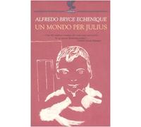 Un mondo per Julius (Narratori della Fenice)